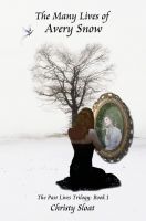 Cover for 'The Many Lives of Avery Snow'