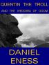 Quentin the Troll and the Wedding of Doom by Daniel Eness