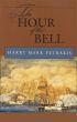 The Hour of the Bell by Harry Mark Petrakis
