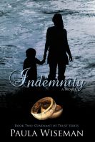 Cover for 'Indemnity: Book Two: Covenant of Trust Series'