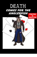 Cover for 'Death Comes For The Anglerfish'