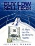 I Guarantee You Will Buy Low and Sell High and Make Money by Jeffrey Weber