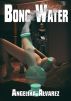 Bong Water by Angelika Alvarez