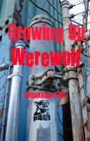 Cover for 'Growing Up Werewolf'