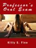 Professorâ€™s Oral Exam: College Sex - Teacher Sex Erotic Story by Kitty Fine