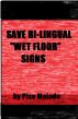 Save Bi-Lingual by Piso Mojado