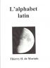 The latin alphabet by Thierry H.  De Mortain