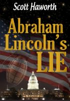 Cover for 'Abraham Lincoln's Lie'