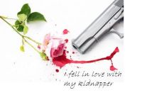 Cover for 'I fell in love with my kidnapper'