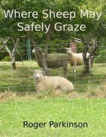 Cover for 'Where Sheep May Safely Graze'
