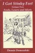 I Got Stinky Feet, Volume Two: Fools, Losers and Idiots by Dennis Domrzalski