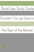 The Sign of the Beaver (A BookCaps Study Guide) by BookCaps 