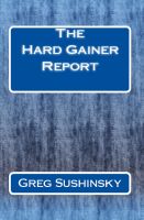 Cover for 'The Hard Gainer Report'
