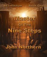 Cover for 'Ad Infinitum Book One Master of the Nine Steps'