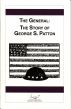 The General: The Story of George S. Patton by Waln Brown