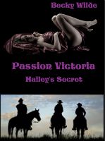 Cover for 'Passion Victoria Hailey's Secret'