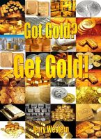 Cover for 'Got Gold? Get Gold!'