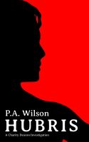 Cover for 'Hubris, A Charity Deacon Investigation'