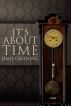 It's About Time by bardandbook