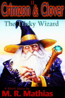 Cover for 'Crimzon & Clover II - The Tricky Wizard'