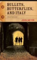 Cover for 'Bullets, Butterflies, and Italy'