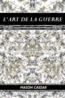 Cover for 'L&rsquo; art de la guerre 2011'