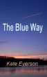 The Blue Way by Kate Everson