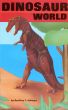 Dinosaur World - Volume 1 by Geoff Williams