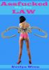 Assfucked By The Law by Evelyn Wren