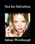 Sex for Salvation by Adam Weishaupt