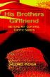 Beyond my Control: His Brothers Girlfriend by Lord Koga