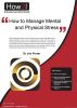 How to Manage Mental and Physical Stress by Dr Jim Porter