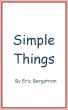 Simple Things by Eric Bergstrom
