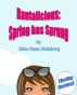 Rantalicious: Spring has Sprung (Thrifty eBook Series) by Alisa Steinberg