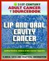 21st Century Adult Cancer Sourcebook: Lip and Oral Cavity Cancer - Clinical Data for Patients, Families, and Physicians by Progressive Management