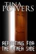 Reporting for the Other Side by Tina Powers