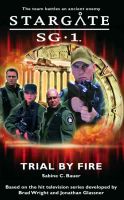 Cover for 'SG1-1 Trial by Fire'