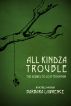 All Kindza Trouble by Barbara Lawrence