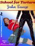 School for Torture by John Savage