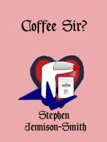 Cover for 'Coffee Sir?'