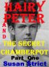 Hairy Peter & The Secret Chamberpot 1 by Susan Strict