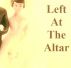 Left At The Altar by Monica P