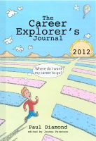 Cover for 'The Career Explorer's Journal 2012'
