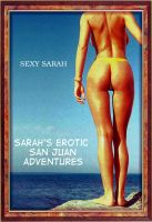 Cover for 'Sarah's San Juan Erotic Adventures'