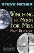 Winching the Moon for Miss Missy Biffstone by Steve Richer