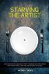 Starving the Artist: How the Internet Culture of by William Aicher