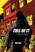 Full Of It: The Birth, Death, and Life of an Underground Newspaper by Tim Hall