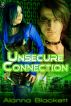 Unsecure Connection by Alanna Blackett