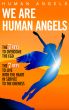 We Are Human Angels by Human Angels
