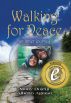 Walking for Peace, an inner journey by Mony Dojeiji and Alberto Agraso